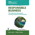 Pre-Owned Responsible Business: The Textbook for Management Learning, Competence and Innovation (Paperback 9781783535057) by Oliver Laasch, Roger Conaway