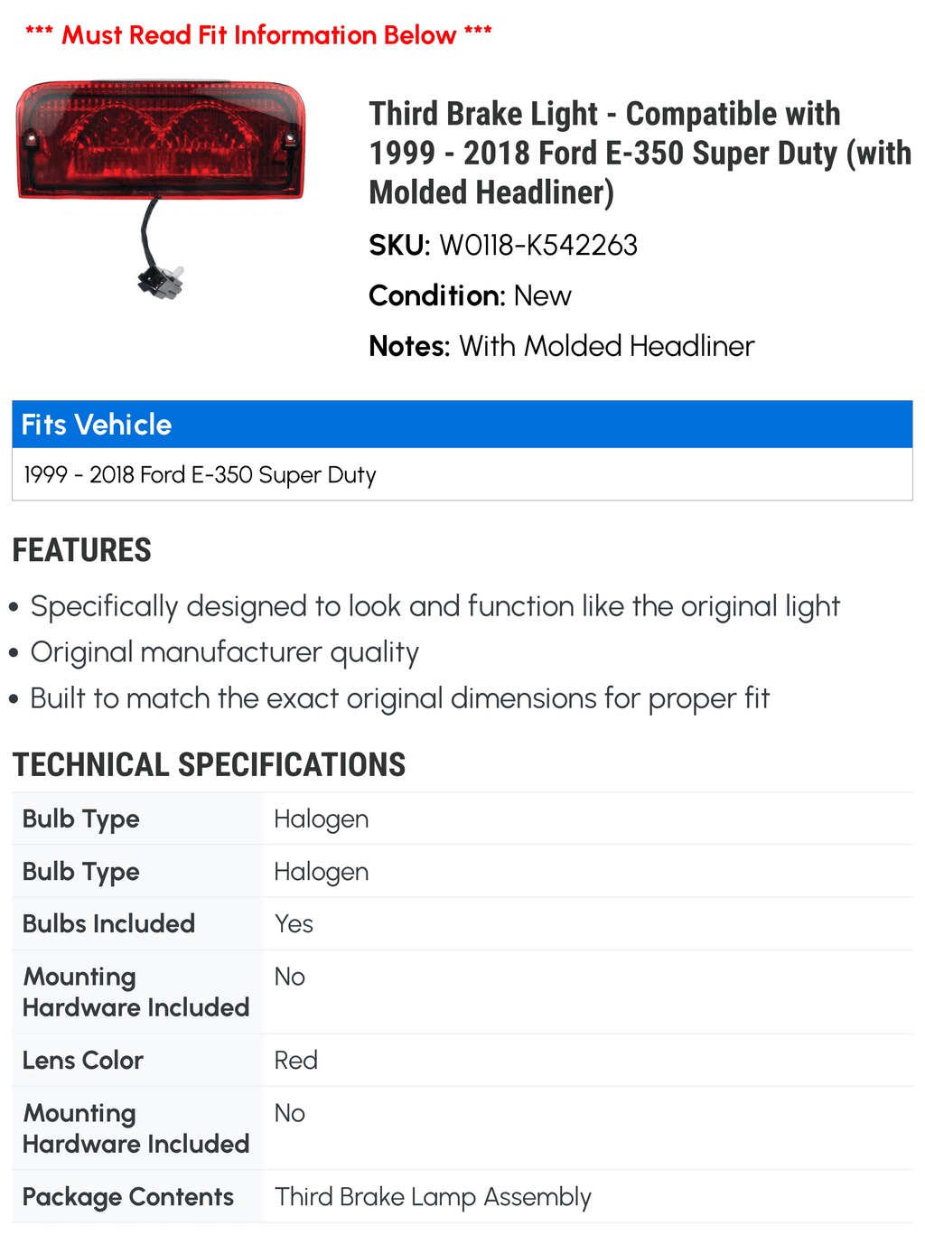 Third Brake Light - Compatible with 1999 - 2018 Ford E-350 Super Duty (with Molded Headliner) 2000 2001 2002 2003 2004 2005 2006 2007 2008 2009 2010 2011 2012 2013 2014 2015 2016 2017