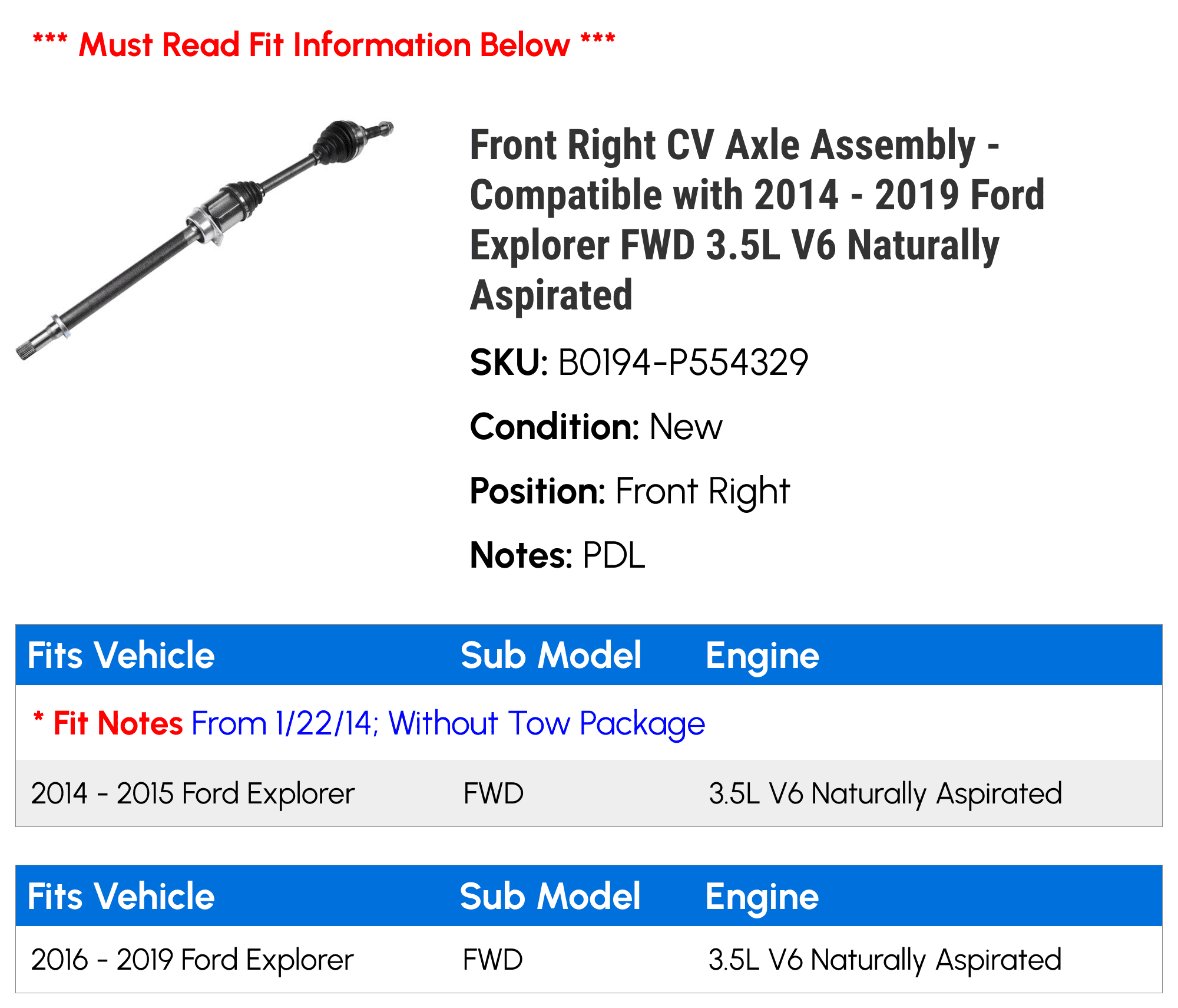 Front Right  Axle Assembly - Compatible with 2014 - 2019 Ford Explorer  3.5L V6 Naturally Aspirated 2015 2016 2017 2018